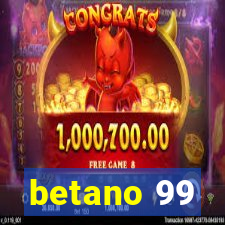 betano 99